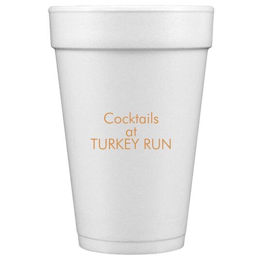 Your Own Text Styrofoam Cups